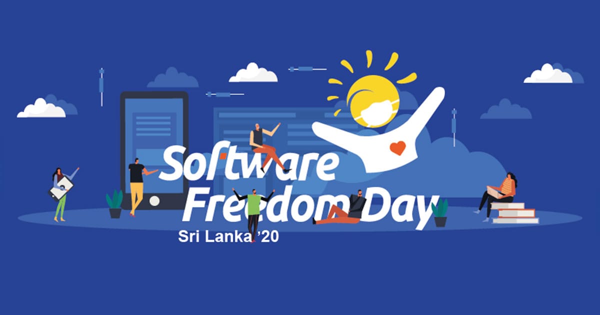Software Freedom Day '20 Sri Lanka සැප්තැම්බර් 18 වන දින පැවැත්වීමට සංවිධායකවරු කටයුතු කරයි