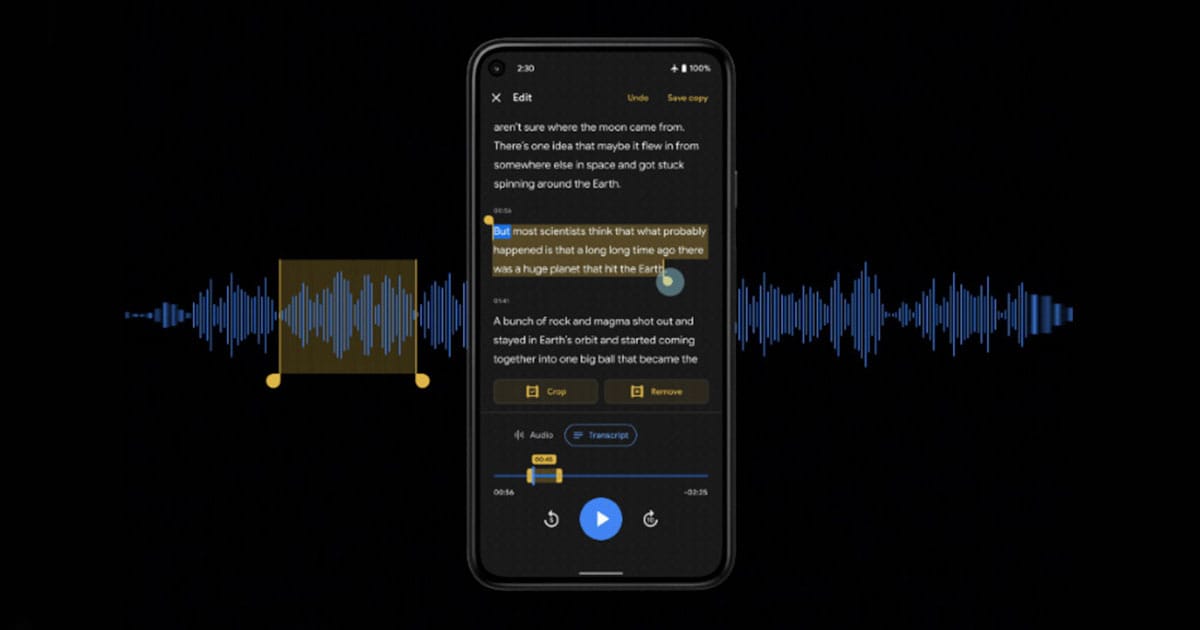 Google සමාගමේ Recorder App එක හරහා Pixel පරිශිලකයන් හට Audio Clips Edit කිරීමේ සහ Share කිරීමේ පහසුකම් ලැබෙයි