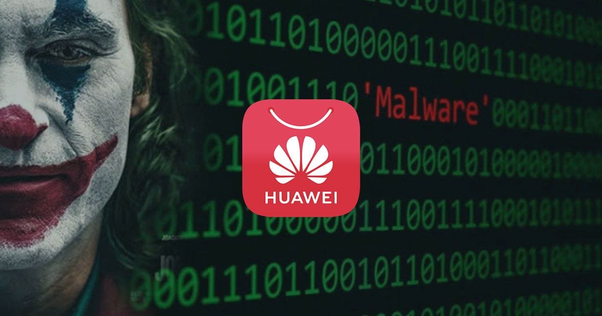 AppGallery එක හරහා Huawei ජංගම දුරකතන ලක්ෂ 5කට අධික ප්‍රමාණයකට Joker malware එක ඇතුලත් වී ඇති බවට තොරතුරු වාර්තා වේ