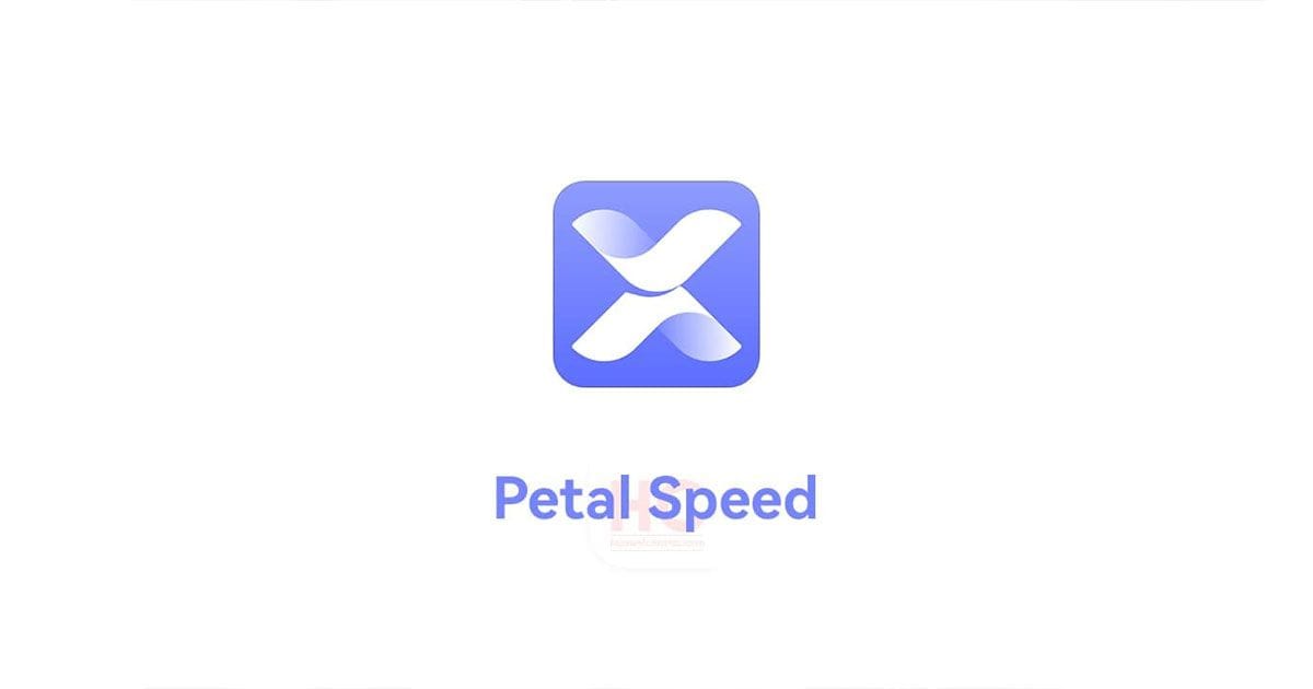 Huawei සමාගම විසින් Petal Speed නමින් internet speed පරික්ෂා කිරීමේ app එකක් නිකුත් කරයි