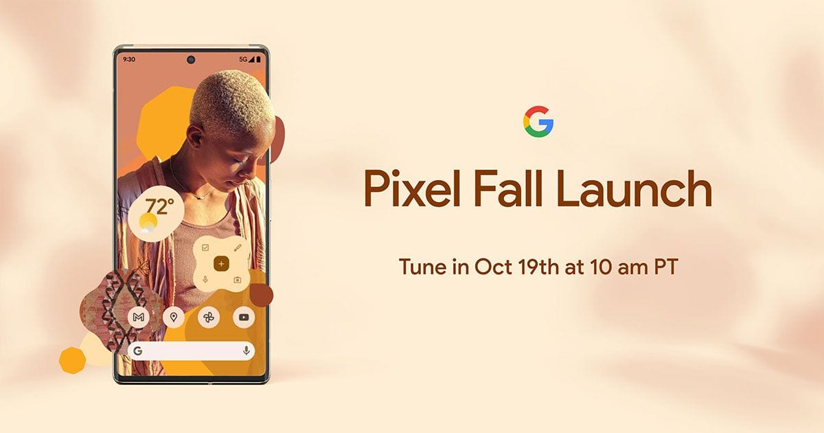 Google Pixel 6 සහ Pixel 6 Pro මාදිලීන් ඔක්තෝම්බර් 19 වන දින නිකුත් කරන බව Google සමාගම නිල වශයෙන් නිවේදනය කර​යි