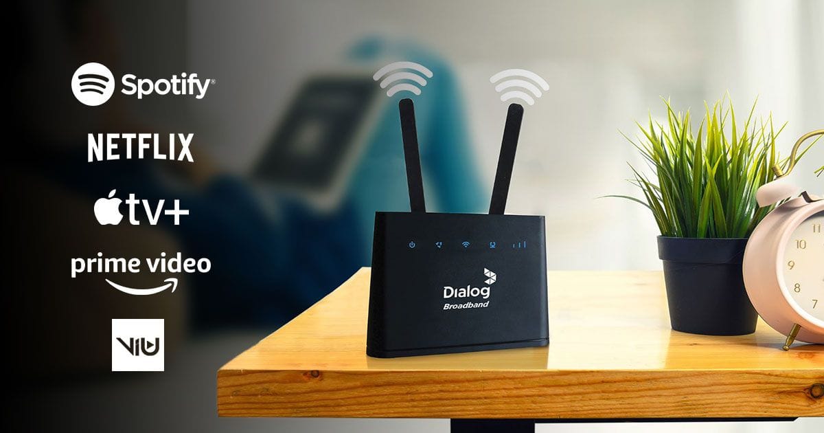 Dialog Home Broadband පාරිභෝගිකයන්ට Spotify, Netflix, Amazon Prime, Apple TV හා ViU App සදහා නව Packages පෙළක්