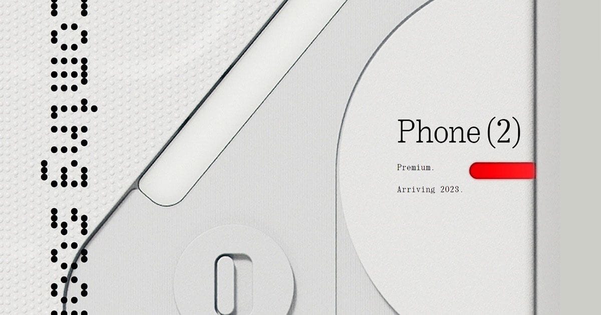 Premium Design එකක් සමඟින් Nothing Phone (2) ළගඳිම එළිදැක්විමට සුදානම්