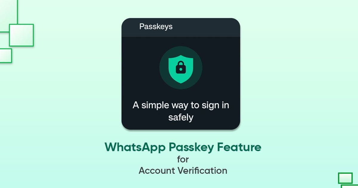 WhatsApp ගිණුම සඳහා ආරක්ෂක ක්‍රමවේදයක් ලෙසින් Passkey එකක් භාවිතා කිරීමේ පහසුකමක් නුදුරේදීම