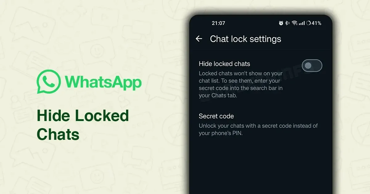 WhatsAppහි Lock කරන ලද Chats Hide කළ හැකි පහසුකමක් නුදුරේදීම