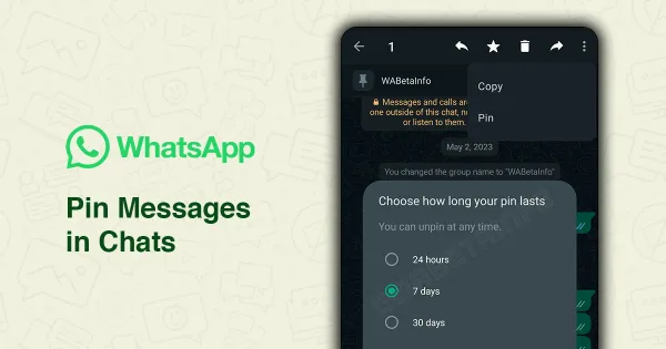 WhatsAppහි Chat එකක් තුළ Message Pin කිරීමේ පහසුකමක් නුදුරේදීම