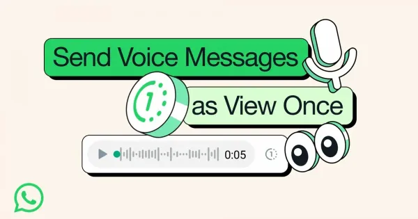 WhatsApp View Once විශේෂාංගය Voice Messages සඳහාද ලබා දේ