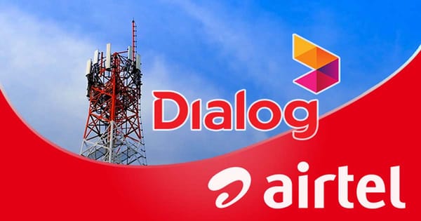 Dialog සහ Airtelහි ශ්‍රී ලං​කා මෙහෙයුම් එකාබද්ධ කිරීමට TRCSL අනුමැතිය ලැබේ